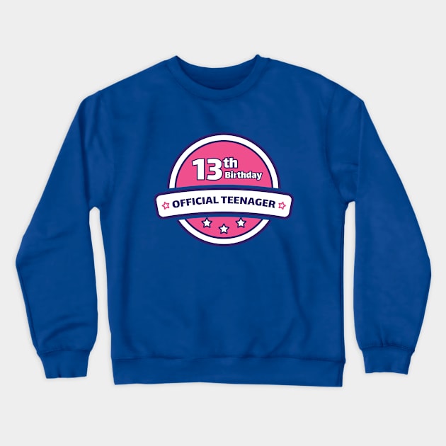 official teenager 13th birthday for girl Crewneck Sweatshirt by Amrshop87